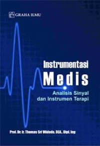 Image of Instrumentasi Medis: Analisis Sinyal Dan Instrumen Terapi