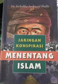 Jaringan Konspirasi Menentang Islam