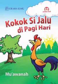 Kokok Si Jalu Di Pagi Hari